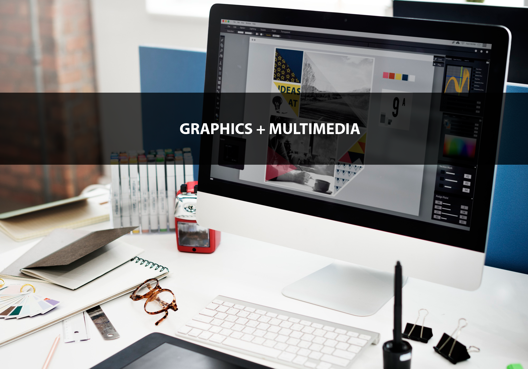 Graphic + MultiMedia